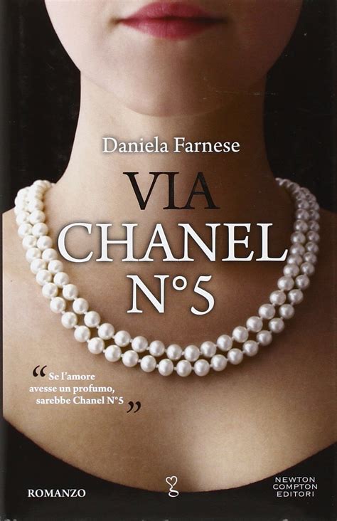 Via Chanel n. 5 by Daniela Farnese 